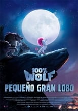 100% Wolf: Pequeño gran lobo (2020)