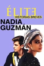 Élite historias breves: Nadia Guzmán (2021) 1x1