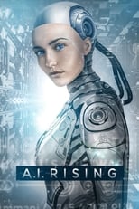 VER A.I. Rising (2018) Online Gratis HD