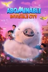 Abominable and the Invisible City (2022) 1x7