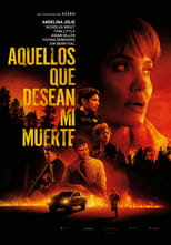 VER Aquellos que desean mi muerte (2021) Online Gratis HD