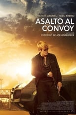 VER Asalto al convoy (2016) Online Gratis HD