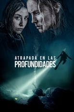 Atrapada en las profundidades (2020)