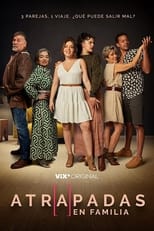 VER Atrapadas en Familia (2022) Online Gratis HD