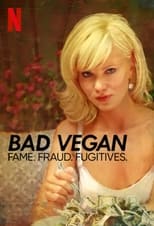 Bad Vegan: Fama. Fraudes. Fugitivos (2022) 1x4