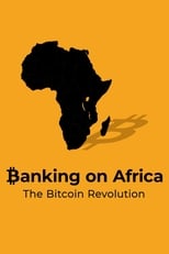 VER Banking on Africa: The Bitcoin Revolution (2020) Online Gratis HD