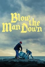 Blow the Man Down (2019)