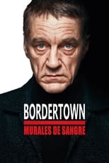 Bordertown: Murales de sangre (2021)