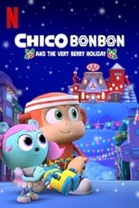 VER Chico Bon Bon and the Very Berry Holiday (2020) Online Gratis HD