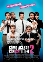 VER Cómo acabar sin tu jefe 2 (2014) Online Gratis HD