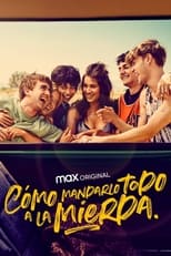 VER Cómo mandarlo todo a la mierda (2022) Online Gratis HD