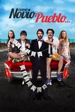 VER Como novio de pueblo (2019) Online Gratis HD