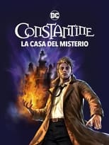 Constantine: La Casa del Misterio (2022)