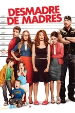 Desmadre de madres (2014)