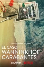 El caso Wanninkhof-Carabantes (2021)