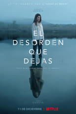 VER El desorden que dejas (2020) Online Gratis HD