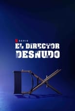 El director desnudo (2019) 1x3