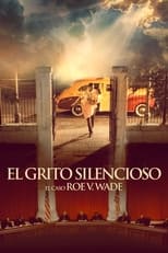 El grito silencioso: El caso Roe v. Wade (2019)