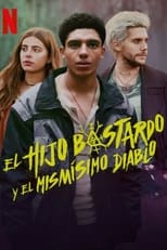 El hijo bastardo y el mismísimo diablo (2022) 1x8