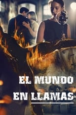 El mundo en llamas (2019) 1x7