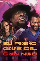 VER El pequeño golpe del Gran Nunu (2023) Online Gratis HD