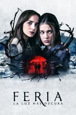 VER Feria: La luz más oscura (2022) Online Gratis HD