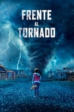 VER Frente al tornado (2021) Online Gratis HD