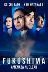 Fukushima: Amenaza Nuclear (2020)