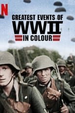 Greatest Events of World War II in Colour (2019) 1x7