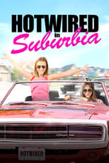 VER Hotwired in Suburbia (2020) Online Gratis HD