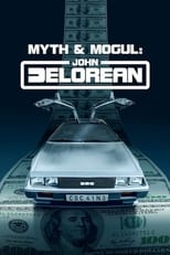 John DeLorean: Un magnate de leyenda (2021)