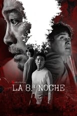 La 8ª Noche (2021)