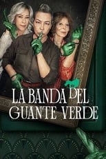 La banda del guante verde (2022) 2x8