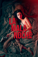 VER La mala noche (2019) Online Gratis HD