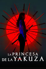 VER La Princesa de la Yakuza (2021) Online Gratis HD