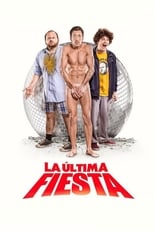 VER La última fiesta (2016) Online Gratis HD