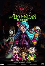 Las Leyendas: El Origen (2021)