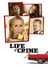 Life of Crime (Vida de crimen) (2013)