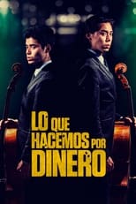 VER Lo Que Hacemos Por Dinero (2019) Online Gratis HD