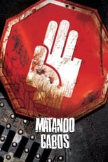 Matando Cabos (2004)