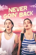 Never Goin' Back (2018)