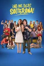 No me digas Solterona (2018)