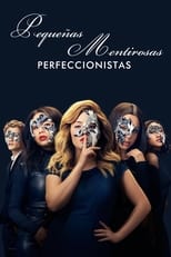 Pequeñas mentirosas: Perfeccionistas (2019) 1x6