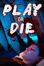 VER Play or Die (2019) Online Gratis HD