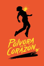 VER Pólvora en el Corazón (2019) Online Gratis HD