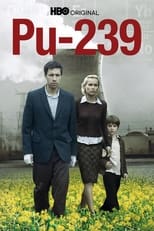 VER Pu-239 (2006) Online Gratis HD