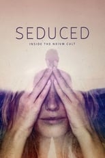 VER Seduced: Inside the NXIVM Cult (2020) Online Gratis HD