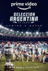 Selección Argentina, la serie - Camino a Qatar (2022) 1x2