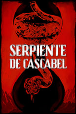 VER Serpiente de cascabel (2019) Online Gratis HD