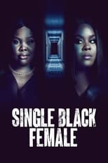 VER Single Black Female (2022) Online Gratis HD